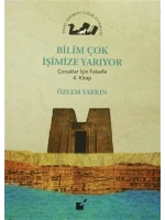 Bilim Çok İşimize Yarıyor; Çocuklar İçin Felsefe 4. Kitap