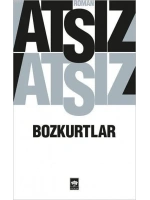 Bozkurtlar; Bozkurtlar Ölümü ve Bozkurtlar Diriliyor
