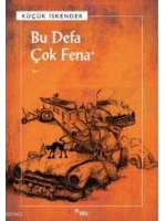 Bu Defa Çok Fena