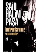 Buhranlarımız ve Son Eserleri