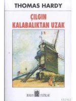 Çılgın Kalabalıktan Uzak