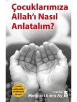 Çocuklarımıza Allahı Nasıl Anlatalım?; MEB Tavsiyeli