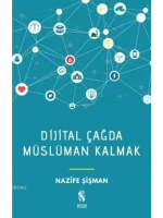 Dijital Çağda Müslüman Kalmak