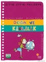 Doğa ve Kirlilik; Çıtır Çıtır Felsefe 10