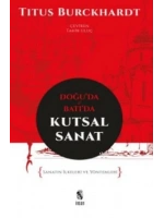 Doğuda ve Batıda Kutsal Sanat; Sanatın İlkeleri ve Yöntemleri