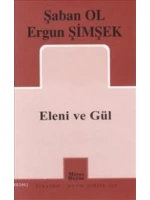 Eleni ve Gül