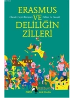 Erasmus ve Deliliğin Zilleri