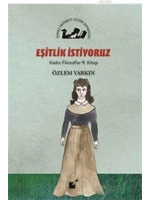 Eşitlik İstiyoruz - Kadın Filozoflar 9. Kitap