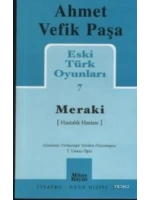 Eski Türk Oyunları 7; Meraki (Hastalık Hastası)