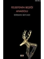 Felsefenin Beşiği Anadolu