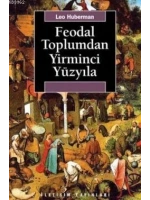 Feodal Toplumdan Yirminci Yüzyıla