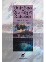 Fevkalbeşer Şair Bey ve Suskunluğu