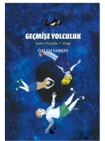 Geçmişe Yolculuk - Kadın Filozoflar 1. Kitap