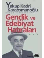 Gençlik ve Edebiyat Hatıraları