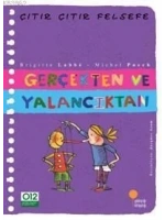 Gerçekten ve Yalancıktan; Çıtır Çıtır Felsefe 3