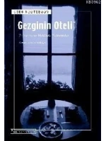 Gezginin Oteli; Zamanda ve Mekânda Yolculuklar