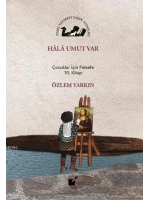 Hala Umut Var; Çocuklar İçin Felsefe 10. Kitap