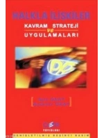 Halkla İlişkiler; Kavram Strateji ve Uygulamaları