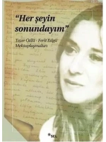 Her Şeyin Sonundayım; Tezer Özlü - Ferit Edgü Mektuplaşmaları