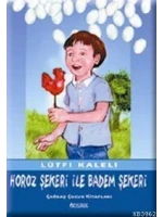 Horoz Şekeri İle Badem Şekeri