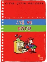 İyi ve Kötü; Çıtır Çıtır Felsefe 1