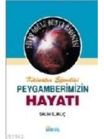 Kâinatın Efendisi Peygamberimizin Hayatı 2 (Ciltli)