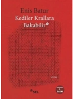 Kediler Krallara Bakabilir