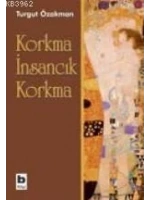 Korkma İnsancık Korkma