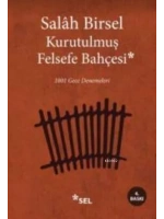 Kurutulmuş Felsefe Bahçesi; 1001 Gece Denemeleri