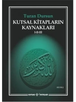 Kutsal Kitapların Kaynakları I-II-III