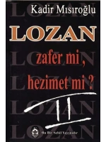 Lozan Zafer mi, Hezimet mi? (Cilt 2)