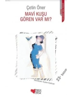 Mavi Kuşu Gören Var mı?