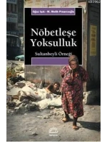 Nöbetleşe Yoksulluk; Sultanbeyli Örneği