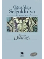 Oğuzdan Selçukluya - Boy, Konat ve Devlet