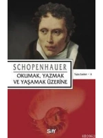 Okumak, Yazmak ve Yaşamak Üzerine