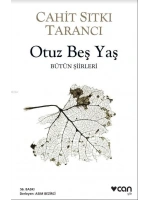 Otuz Beş Yaş; Bütün Siirleri