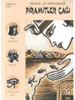 Piramitler Çağı; Masal ve Efsaneler - 1