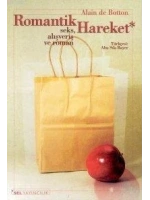 Romantik Hareket; Seks, Alışveriş ve Roman
