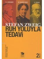 Ruh Yoluyla Tedavi; Franz Anton Mesmer  Mary Baker-Eddy  Sigmund Freud