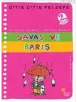 Savaş ve Barış; Çıtır Çıtır Felsefe 7