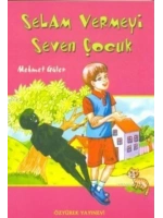 Selam Vermeyi Seven Çocuk