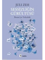Sessizliğin Gürültüsü; Bosnaya Yolculuk