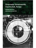 Sinemada Yönetmenlik, Oyunculuk, Kurgu