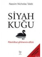Siyah Kuğu; Olasılıksız Görünenin Etkisi
