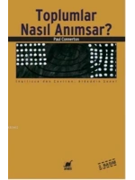 Toplumlar Nasıl Anımsar?