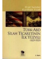 Türk-ABD Silah Ticaretinin İlk Yüzyılı (1829-1929)