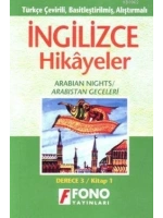 Türkçe Çevirili, Basitleştirilmiş, Alıştırmalı İngilizce Hikayeler| Arabistan Geceleri; Derece 3 / Kitap 3