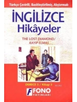 Türkçe Çevirili, Basitleştirilmiş, Alıştırmalı İngilizce Hikayeler| Kayıp Elmas; Derece 3 / Kitap 3