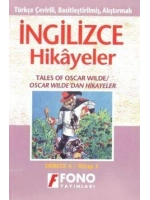 Türkçe Çevirili, Basitleştirilmiş, Alıştırmalı İngilizce Hikayeler| Oscar Wildedan Hikayeler; Derece 4 / Kitap 3