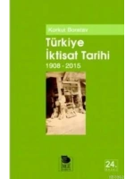 Türkiye İktisat Tarihi (1908-2015)